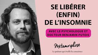 Se libérer enfin de l’insomnie avec le psychologue et docteur Benjamin Putois 515 [upl. by Dore]