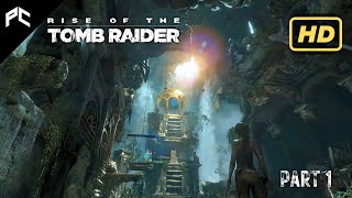 Rise of the Tomb Raider  Gameplay Walkthrough  Part 1 [upl. by Euqinue364]