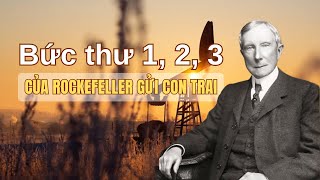 38 bức thư gửi con trai của Rockefeller  Bức thư 1 2 3  BetterPath [upl. by Lune]