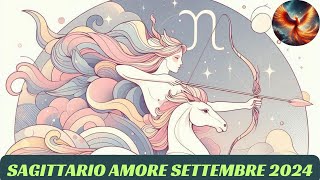 SAGITTARIO ♐ AMORE SETTEMBRE 2024  OROSCOPO LETTURA TAROCCHI EVOLUTIVI 🔮💫 [upl. by Darin337]