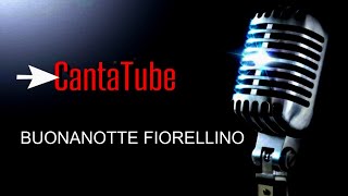 CantaTube  BUONANOTTE FIORELLINO karaoke FDe Gregori [upl. by Nytsua]