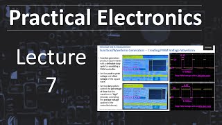 Practical Electronics  Lecture 7 Fall 2024 [upl. by Tirza]