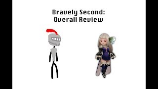 Bravely Second Overall Review [upl. by Maxia174]