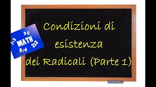 Condizioni di esistenza dei radicali Parte 1 [upl. by Novhaj615]