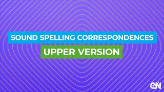 Sound Spelling Correspondences  Upper Version [upl. by Atokad]