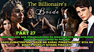 PART27  ANG SAGUTAN NI ANTON AT FLOYD  THE BILLIONAIRES BRIDE  DEAR DIARY [upl. by Carberry]