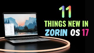 Zorin OS 17 RELEASED Top 11 MindBlowing New Features You CANT MISS For 2024 [upl. by Kjersti]