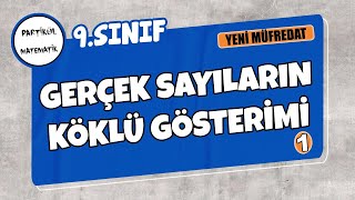 9Sınıf Matematik  Gerçek Sayıların Köklü Gösterimi  Yeni Müfredat [upl. by Sirois]