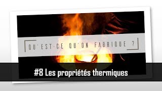 Les propriétés thermiques  QQF 8 [upl. by Alehcim]