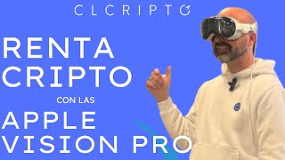 🥽🚀 Prepara tu RENTA CRIPTO con las APPLE VISION PRO [upl. by Talbot]