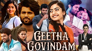 Geetha Govindam Full Movie In Hindi Dubbed HD  Vijay Deverakonda Rashmika Madanna  Review amp Facts [upl. by Otsirc]