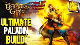 Endless Critical Hits PALADIN Baldurs Gate 3 Ultimate Guide To The Best Paladin Build [upl. by Pachton]