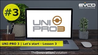 UNIPRO 3  Lets Start  Lesson 3 [upl. by Eedna992]