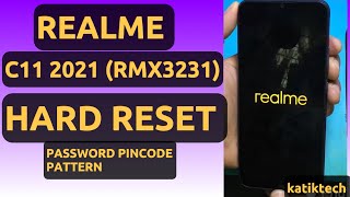 Realme C11 2021 RMX3231 HARD RESET Pincode  Password  Pattern [upl. by Liesa180]