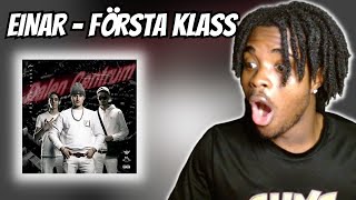 REACTING TO EINAR  Första Klass  HE IS quotHIMquot SWEDISH RAP [upl. by Cal186]