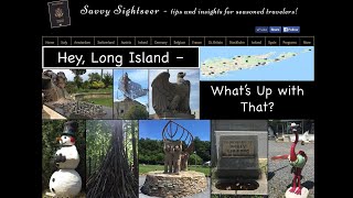 Savvy Sightseer Video Vacation Hey Long Island Whats up with that [upl. by Lenzi]