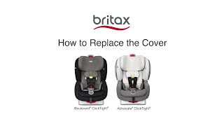 How To Replace The Cover On Britax Boulevard amp Advocate ClickTight Convertible Car Seats [upl. by Hazmah]