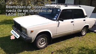 Cambio de Rodamientos de Rueda del Eje Delantero de LADA 2107 Riva Laika Vaz 2107 Lada 1600 [upl. by Zedekiah]