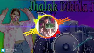 Jhalak Dikhla Ja Dj😈 Full JBL Dj Song  Dancing mix Ek Bar Aja Aja Song  Mix By Dj Sanidul🤴🏻 [upl. by Enixam841]