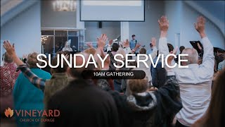 Sunday Service  Vineyard Church of DuPage [upl. by Enyamert653]