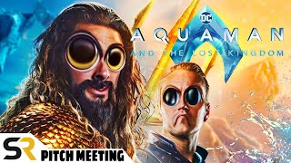 Aquaman and the Lost Kingdom Pitch Meeting [upl. by Ruddy]