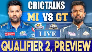 Live MI Vs GT Qualifier 2 Preview Ahmedabad  IPL LIVE 2023 [upl. by Annairoc]