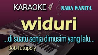 WIDURI KARAOKE  NADA WANITA  BOB TUTUPOLY [upl. by Assilaj]