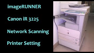 canon ir  canon ir scan to folder  canon 3225 xerox machine tutorial [upl. by Einnek]