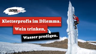 Wein trinken Wasser predigen  Kletterprofis im Dilemma [upl. by Jillane]