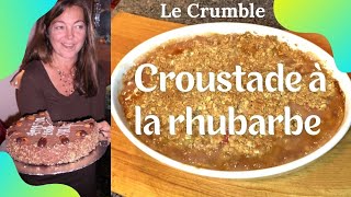 CROUSTADE A LA RHUBARBE savoureuse et facileLE CRUMBLE [upl. by Assened518]