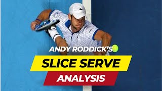 The Ultimate Guide to Andy Roddicks Serve  Slice Serve Analysis [upl. by Matthia]