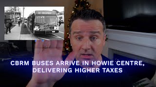 CBRM Buses Arrive in Howie Centre Delivering Higher Taxes—A Cape Breton Podcast with Joe Ward  E78 [upl. by Akinak]