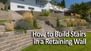 How to Build Stairs in a Retaining Wall [upl. by Dempstor]