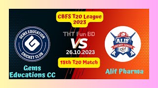 Gems Educations CC vs Alif Pharma  GED v ALP  CBFS T20 League Live Score Streaming amp Updates 2023 [upl. by Ahsiyt212]