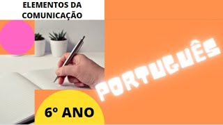 Aula de Português  6º ano Os Elementos da Comunicação [upl. by Bedelia]