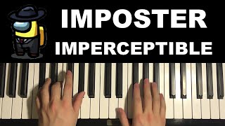 Among Us Song  Imposter Imperceptible Piano Tutorial Lesson  Nerdout [upl. by Guinna939]