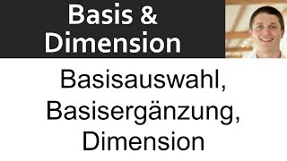 📘 Basis und Dimension 07  Länge Basis Basisauswahl Basisergänzung Dimension Unterraum Uncut [upl. by Neerihs927]