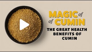 The Great Health Benefits of Cumin [upl. by Etnuhs]