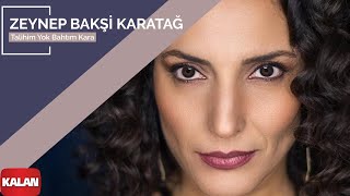 Zeynep Bakşi Karatağ – Talihim Yok Bahtım Kara I Mozaik © 2016 Kalan Müzik [upl. by Anirtep]