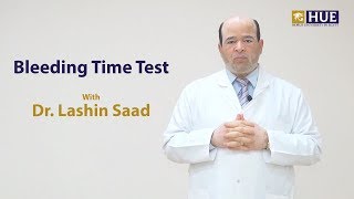 Bleeding Time  by Dr Lashin SaadMD [upl. by Uphemia]