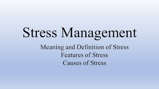 Stress Management  Organizational Behaviour [upl. by Valaree691]