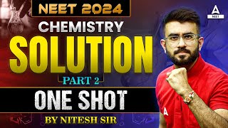 Solutions One Shot  Part 2  NEET 2024  Chemistry  Nitesh Devnani [upl. by Elleinad409]