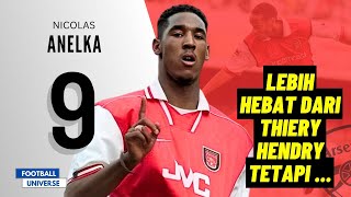 Nicolas Anelka Striker No9 Sempurna Yang Keras Kepala [upl. by Howell97]