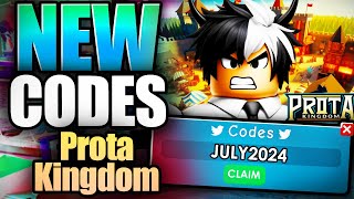 Prota Kingdom CODES  ROBLOX JULY 2024 [upl. by Eadwine]