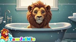 Kidsong  Lion Takes a Bath in a Bathtub [upl. by Older120]