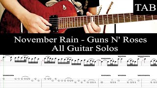 NOVEMBER RAIN  Guns n Roses Slash SOLOS guitar cover  TAB [upl. by Ila455]