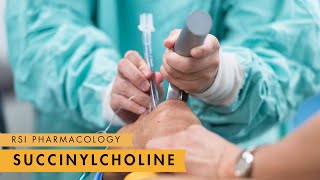 Succinylcholine  Rapid Sequence Intubation [upl. by Elman]