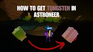 How to get tungsten wolframite in Astroneer🚀🌕 quick and easy [upl. by Nylassej231]