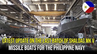 Latest Update on the Last Batch of Shaldag MK V Missile Boats for the Philippine Navy ❗❗❗ [upl. by Jonna]