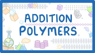 GCSE Chemistry  Addition Polymers amp Polymerisation 56 [upl. by Arihsak]